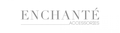 enchante accessories